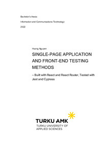 Single-page application and front-end testing methods : built with React and React Router, tested with Jest and Cypress - Theseus Single-page application and front-end testing methods : built with React and React Router, tested with Jest and Cypress - Theseus