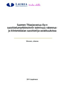 Suomen Tilaajavastuu Oy:n suosittelumarkkinoinnin toimivuus rakennus- ja  kiinteistöalan suosittelija- asiakkuuksissa - Theseus