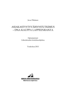 Asiakastyytyväisyystutkimus - DNA Kauppa Lappeenranta - Theseus